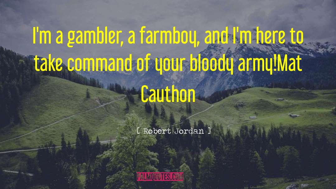 Gambler quotes by Robert Jordan