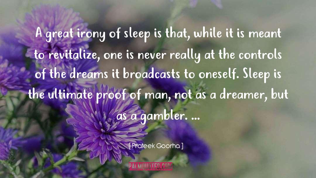 Gambler quotes by Prateek Goorha