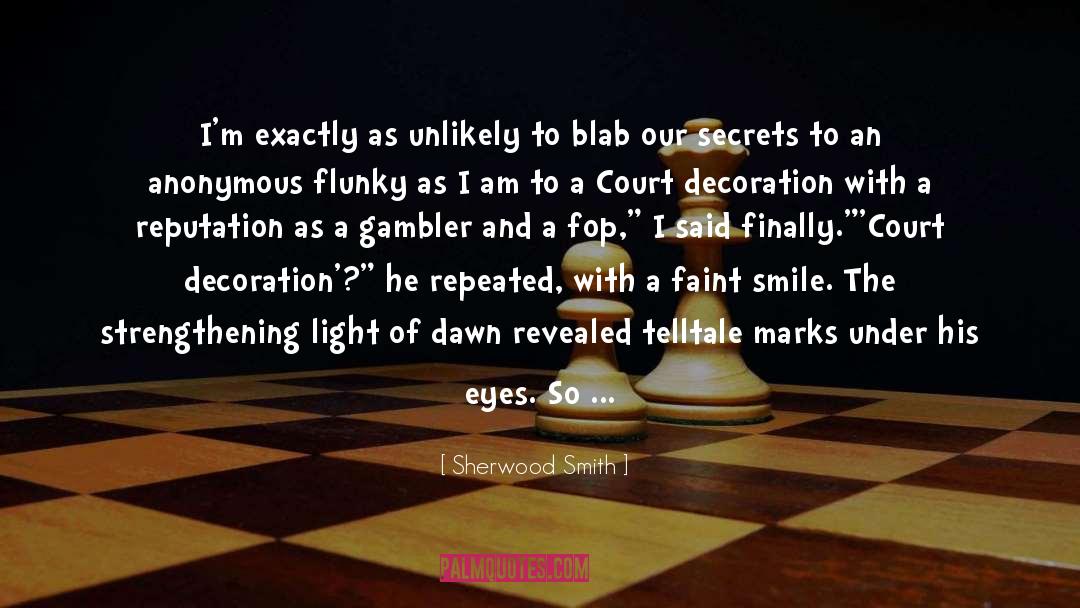 Gambler quotes by Sherwood Smith