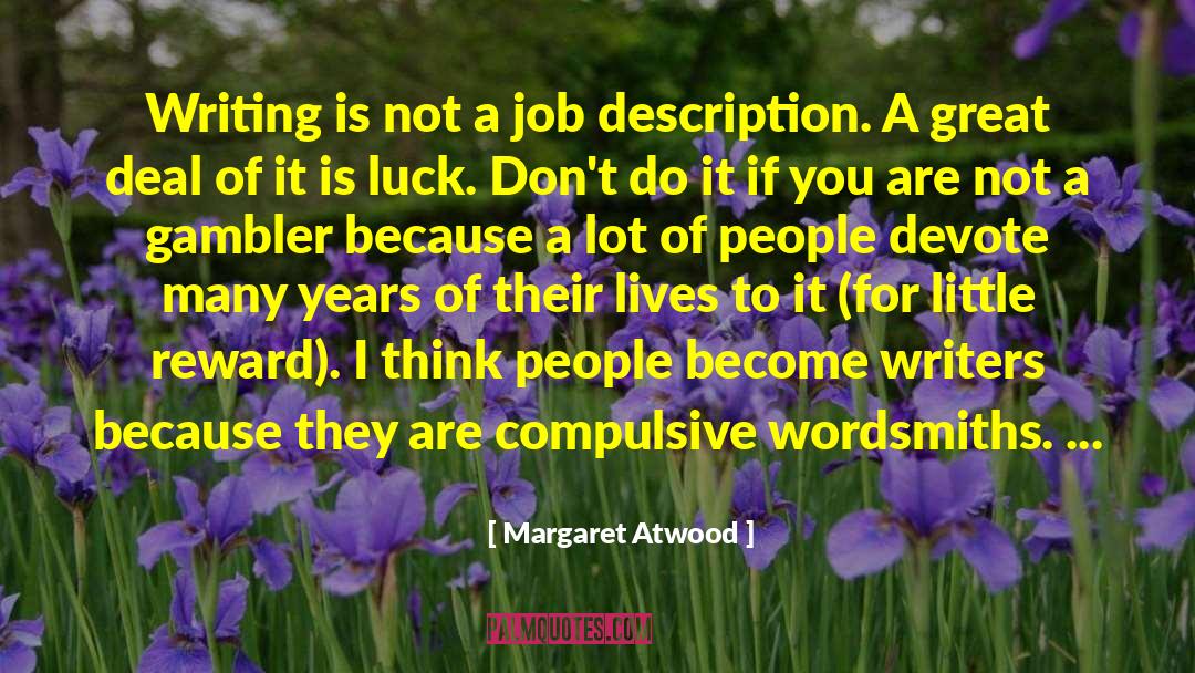 Gambler quotes by Margaret Atwood