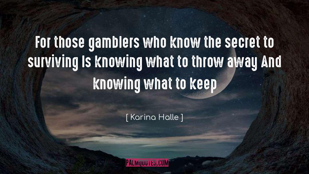 Gamblers quotes by Karina Halle