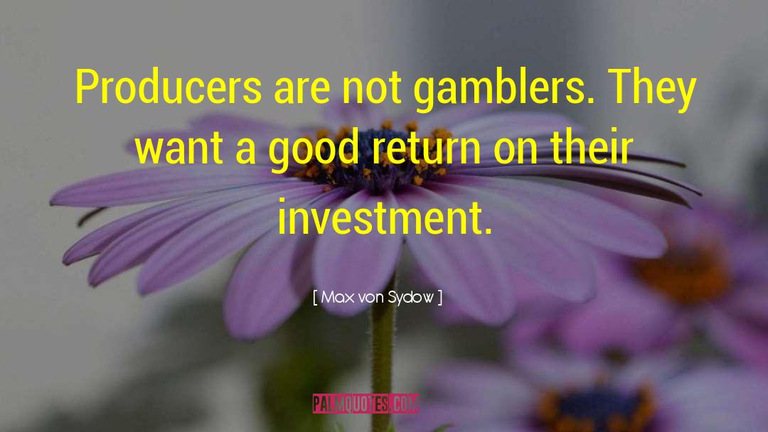 Gamblers quotes by Max Von Sydow