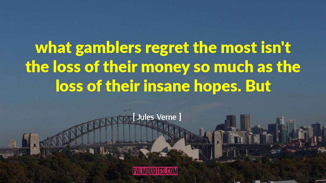 Gamblers quotes by Jules Verne