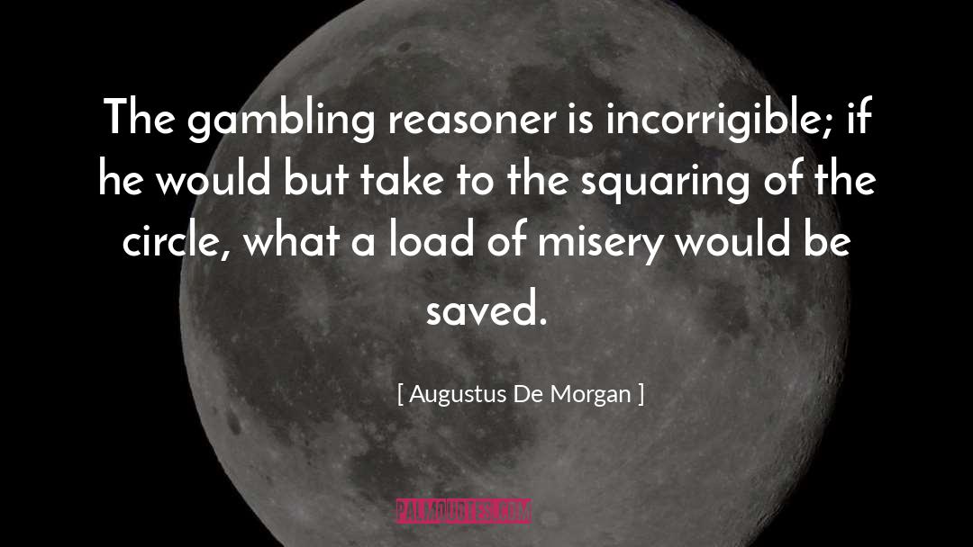 Gambling A Fairytale quotes by Augustus De Morgan