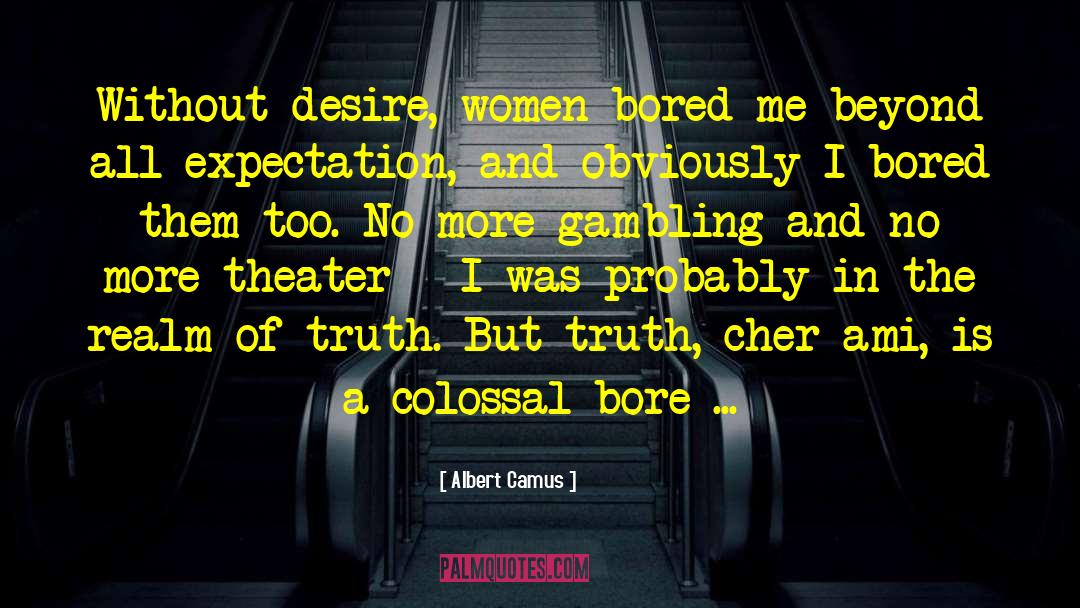 Gambling quotes by Albert Camus
