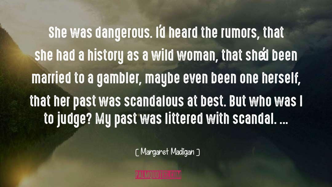 Gambling quotes by Margaret Madigan