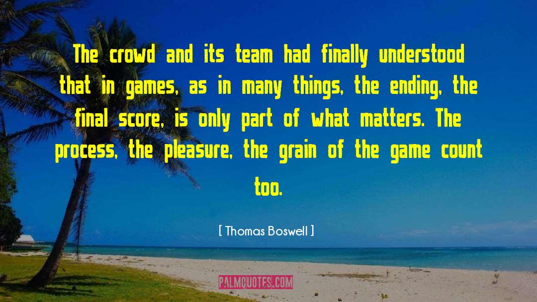 Game Book quotes by Thomas Boswell