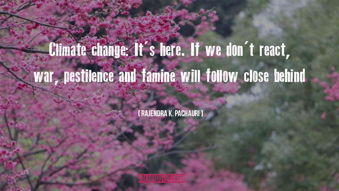 Game Change quotes by Rajendra K. Pachauri