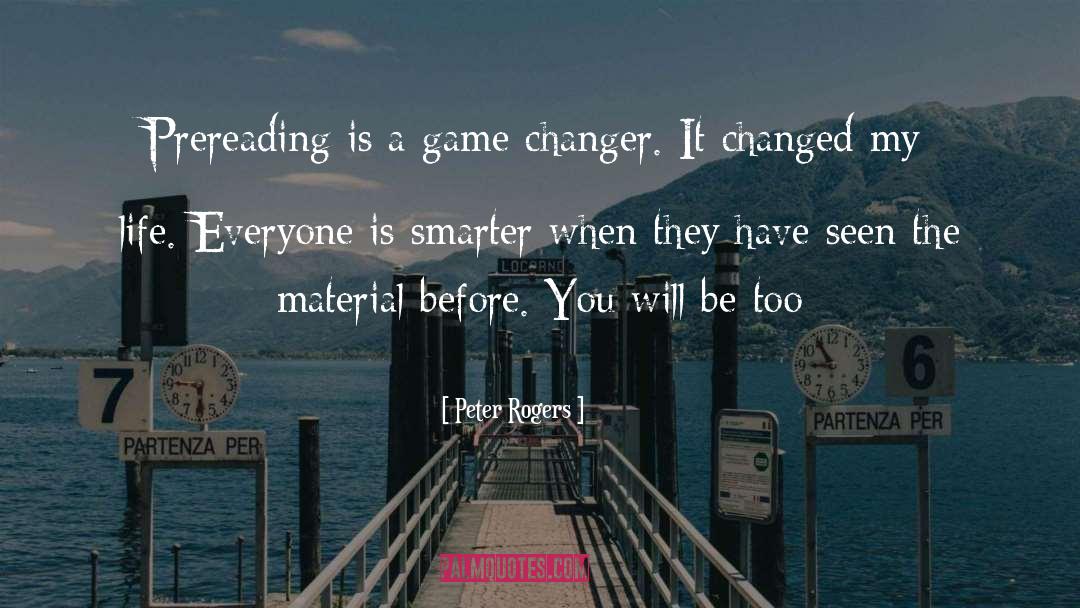 Game Changer By Tommy Greenwald quotes by Peter Rogers