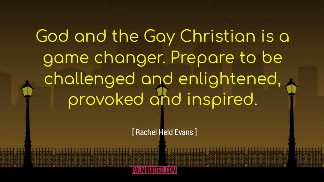 Game Changer quotes by Rachel Held Evans