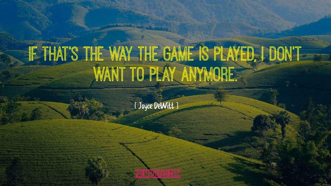 Game Console quotes by Joyce DeWitt