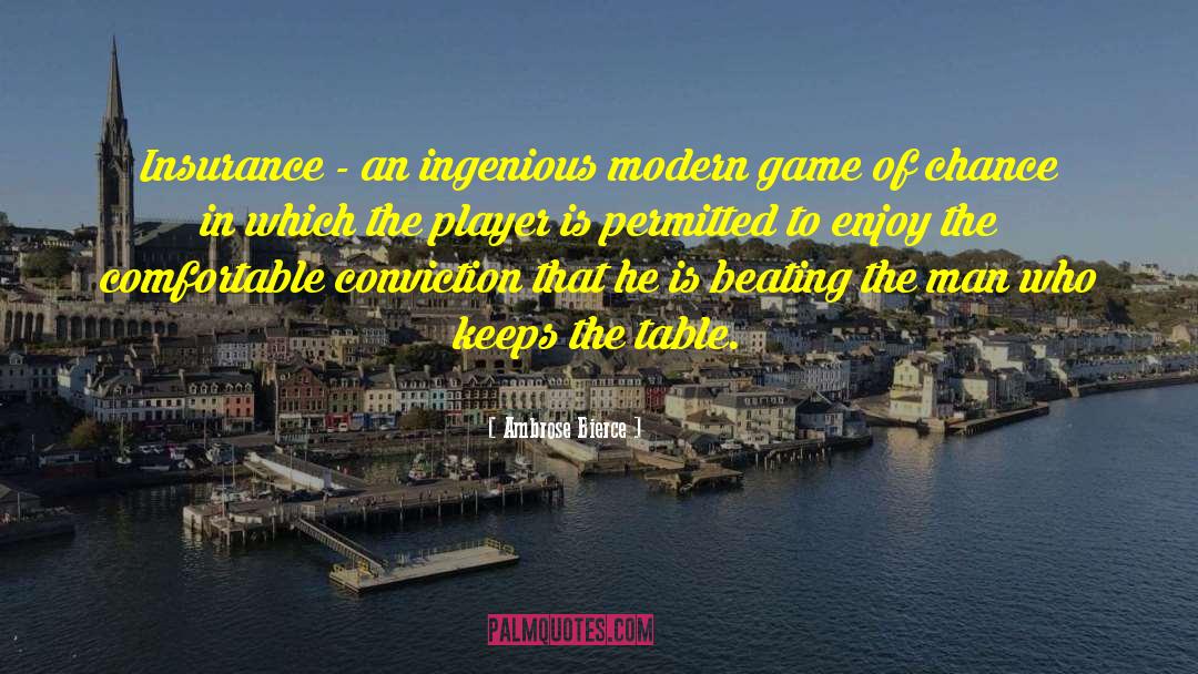 Game Of Chance quotes by Ambrose Bierce
