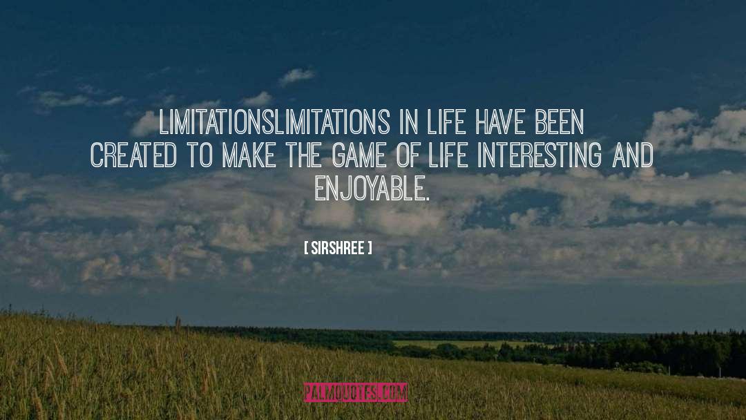 Game Of Life quotes by Sirshree