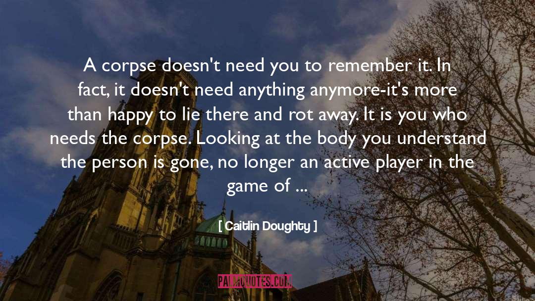 Game Of Life quotes by Caitlin Doughty