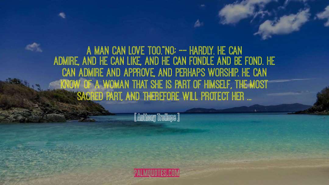 Game Of Love quotes by Anthony Trollope