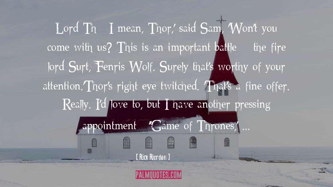 Game Of Thrones quotes by Rick Riordan