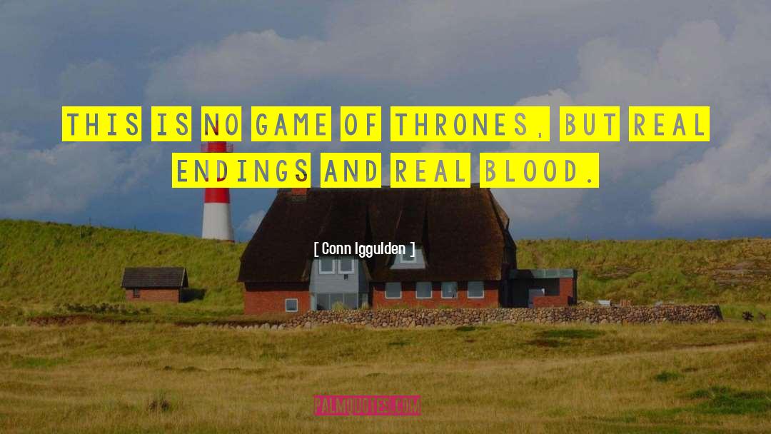 Game Of Thrones quotes by Conn Iggulden