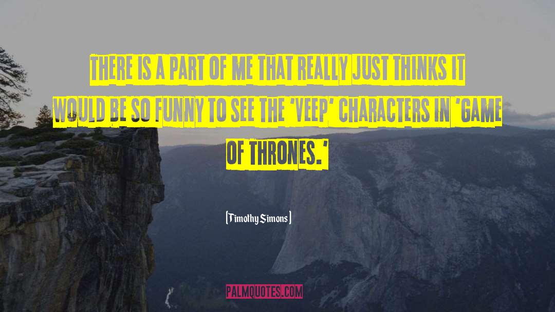 Game Of Thrones Season 4 Trailer quotes by Timothy Simons