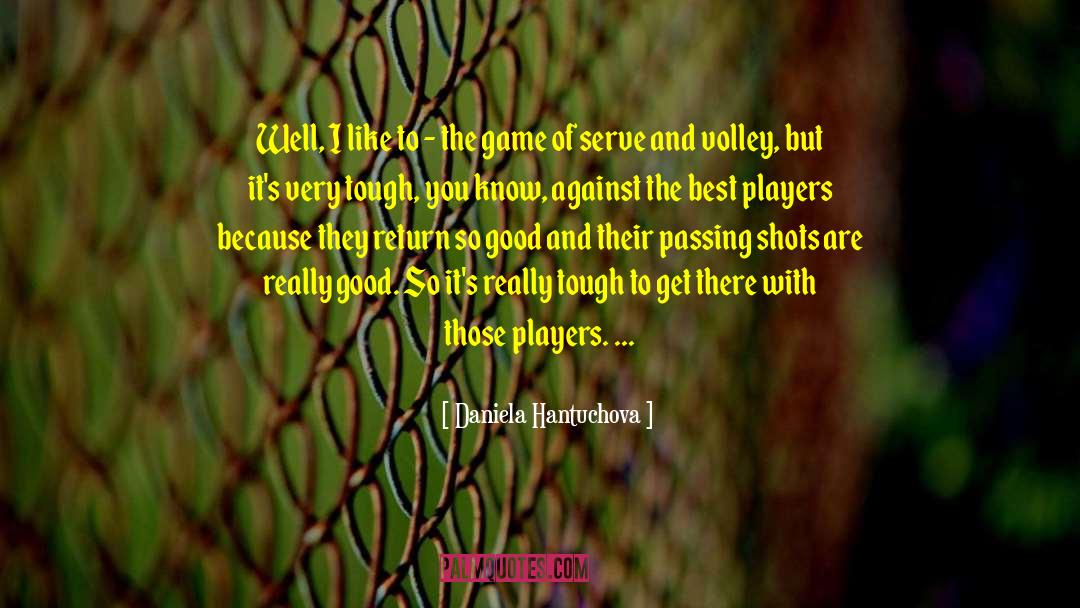 Game On quotes by Daniela Hantuchova