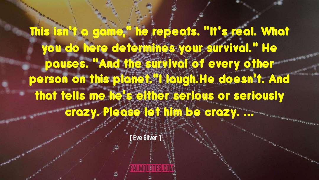 Game Over quotes by Eve Silver