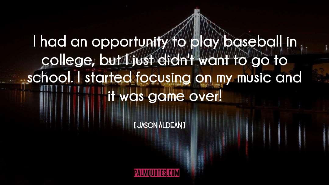 Game Over quotes by Jason Aldean