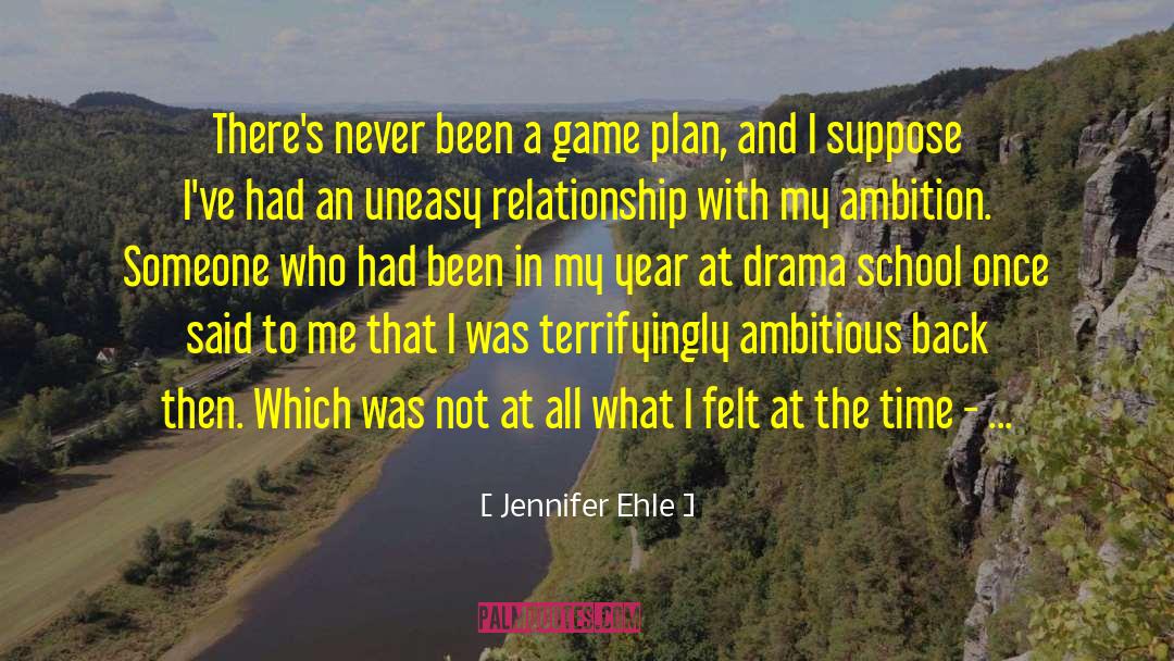 Game Plan quotes by Jennifer Ehle