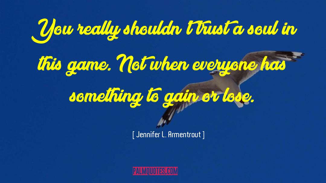 Game Plan quotes by Jennifer L. Armentrout