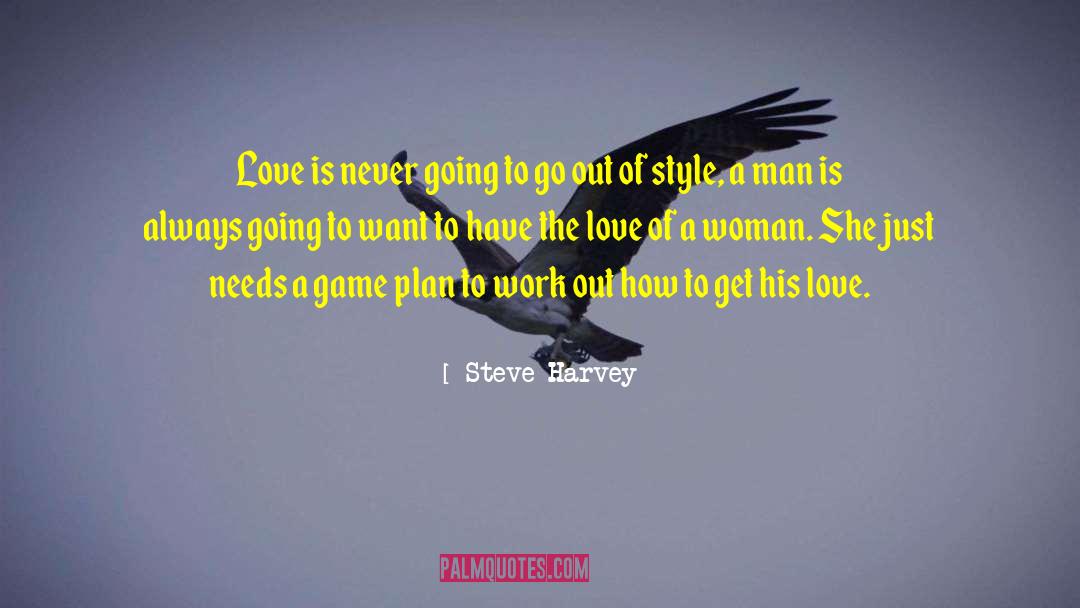 Game Plan quotes by Steve Harvey