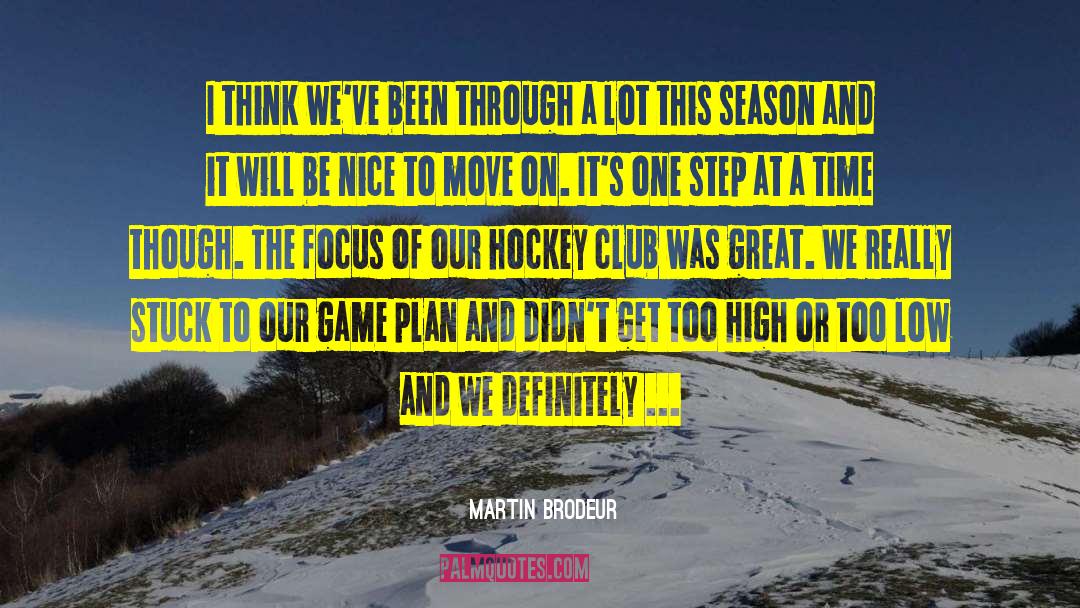 Game Plan quotes by Martin Brodeur