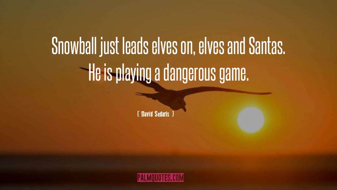 Game quotes by David Sedaris