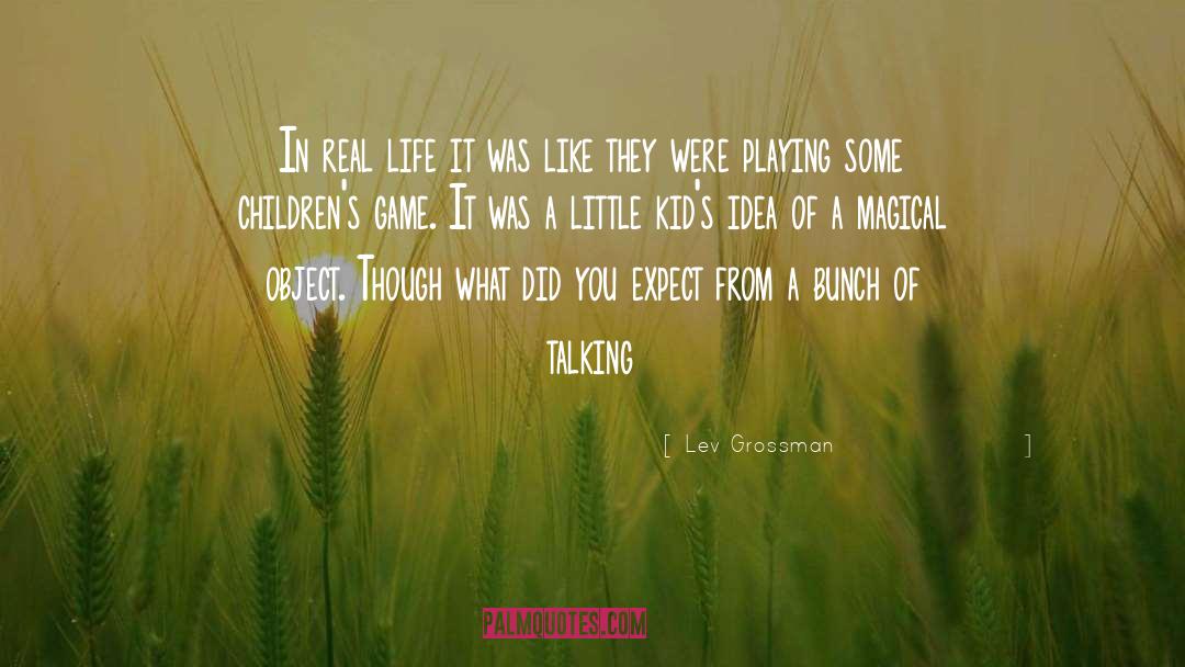 Game quotes by Lev Grossman