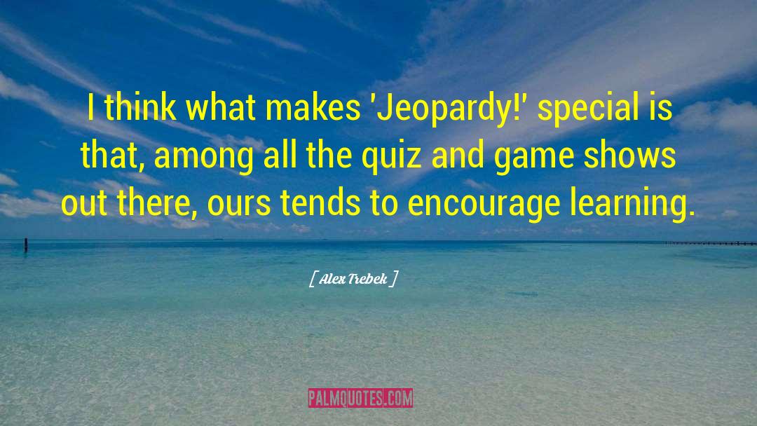 Game Shows quotes by Alex Trebek