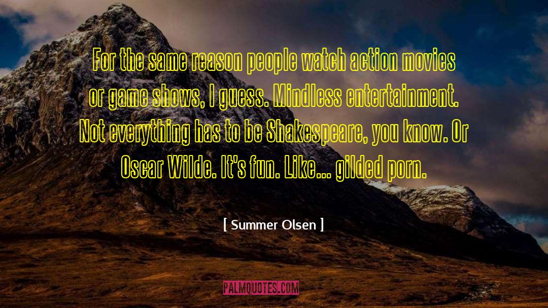 Game Shows quotes by Summer Olsen