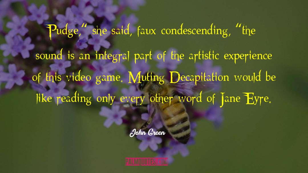 Game Sound quotes by John Green
