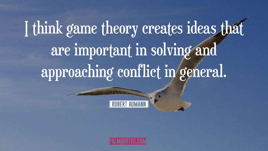 Game Theory quotes by Robert Aumann