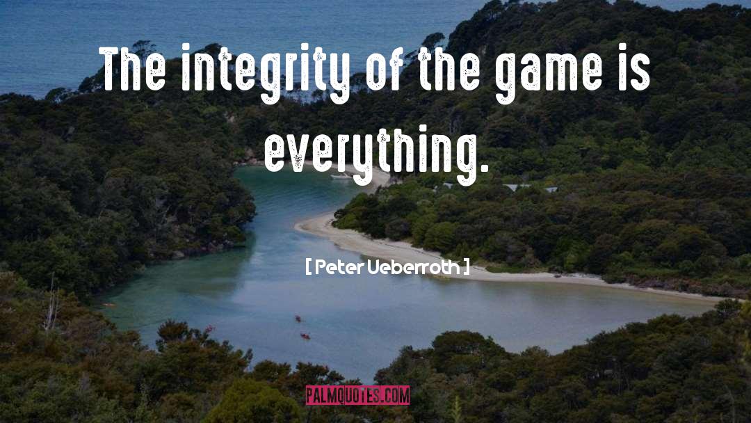Gamer quotes by Peter Ueberroth