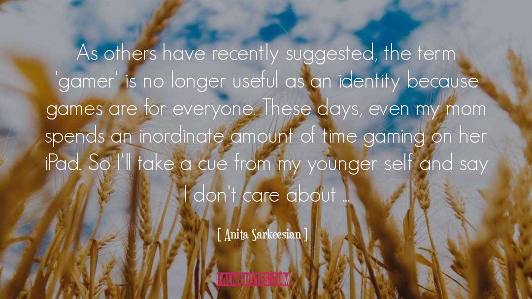 Gamer Sad quotes by Anita Sarkeesian