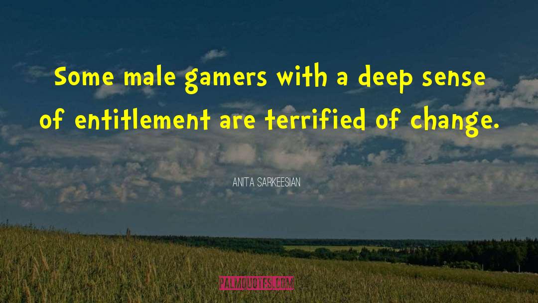 Gamers quotes by Anita Sarkeesian