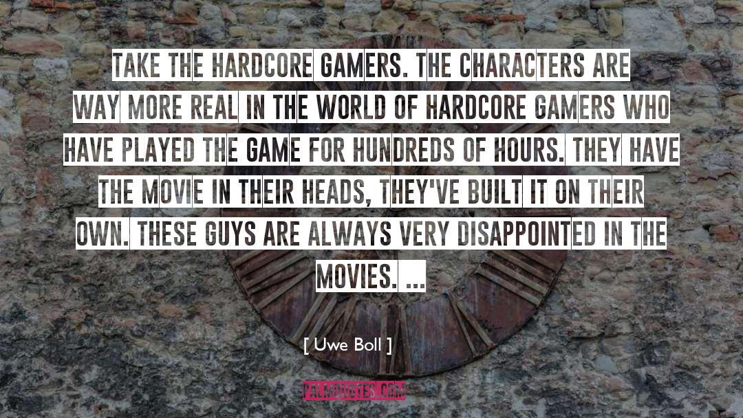 Gamers quotes by Uwe Boll