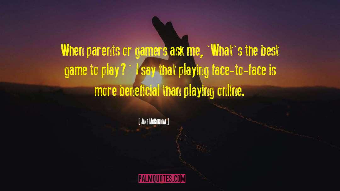 Gamers quotes by Jane McGonigal