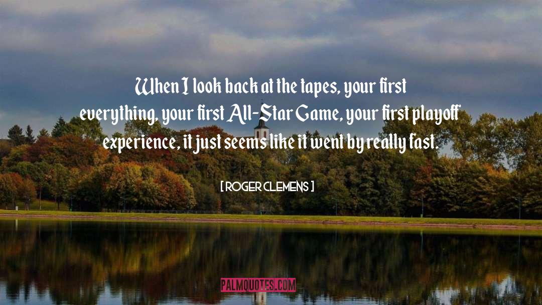 Games At Twilight quotes by Roger Clemens