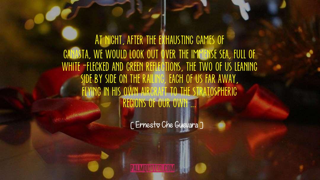 Games Night quotes by Ernesto Che Guevara