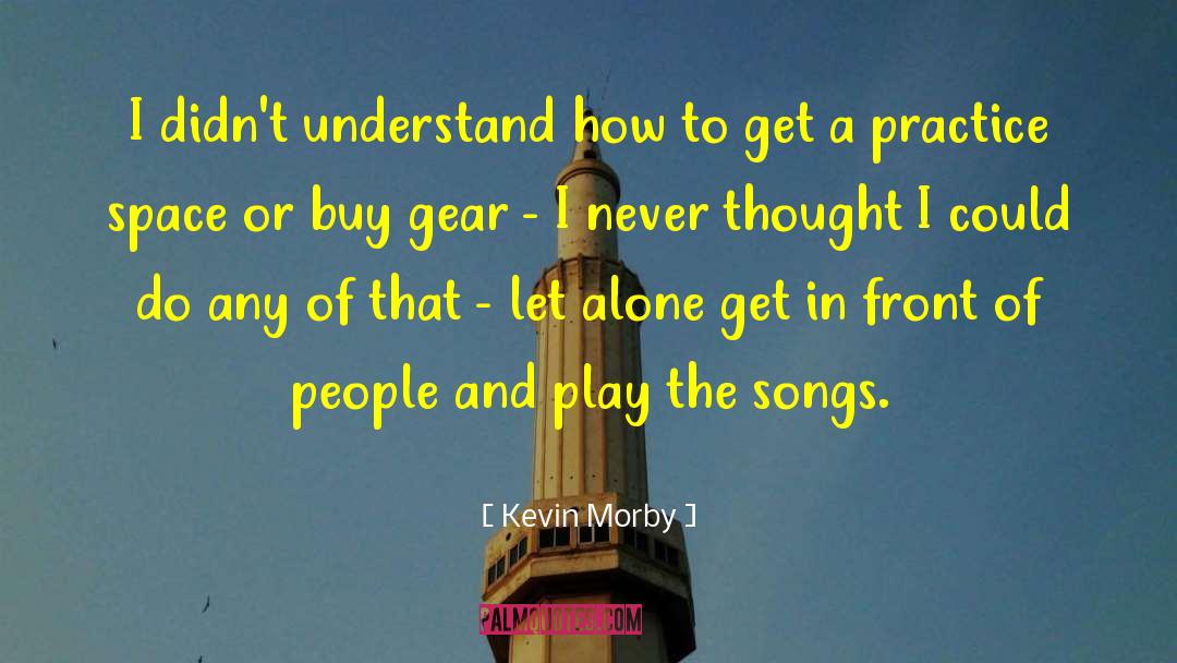 Games People Play quotes by Kevin Morby