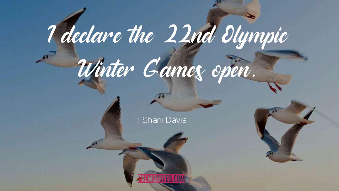 Games quotes by Shani Davis