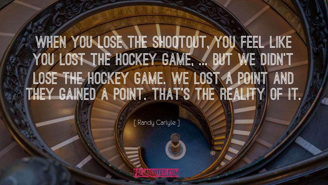 Games quotes by Randy Carlyle