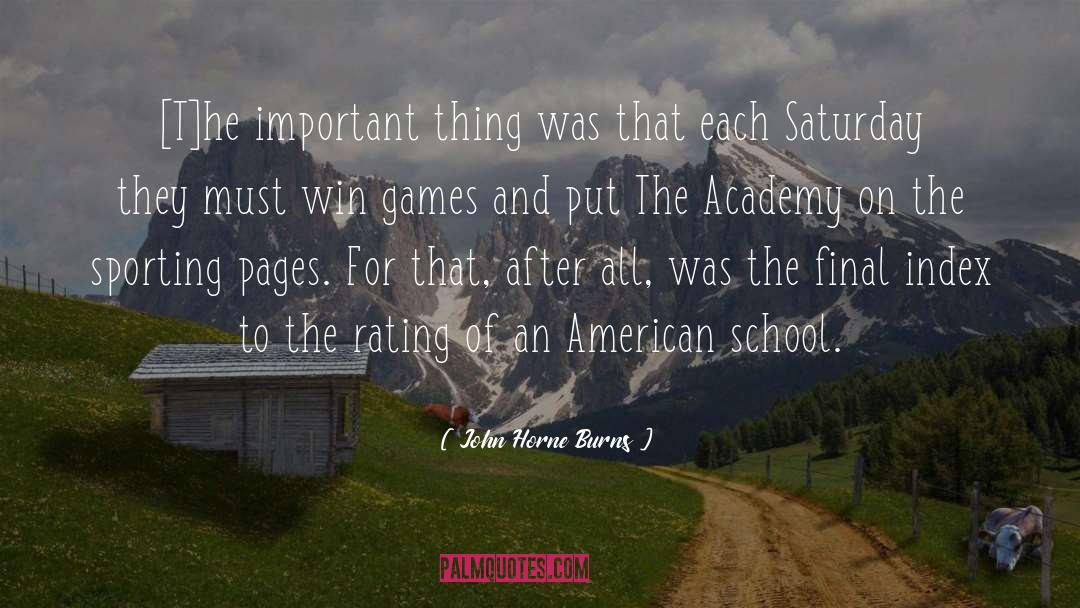 Games quotes by John Horne Burns