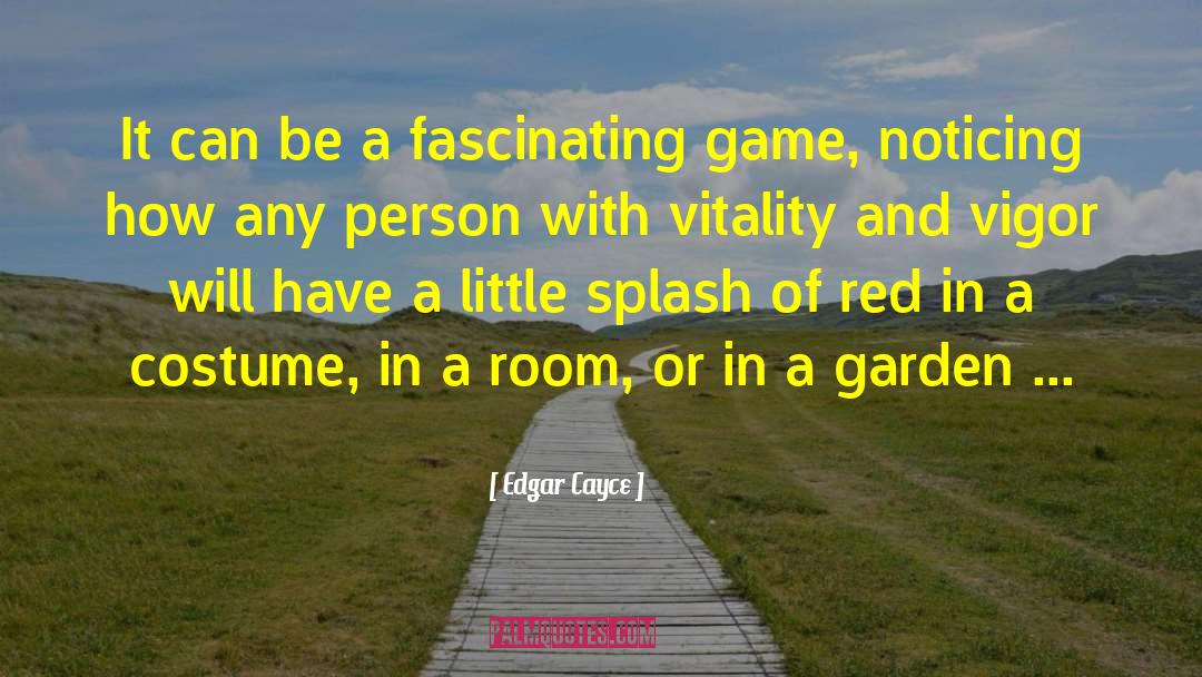 Games Room quotes by Edgar Cayce