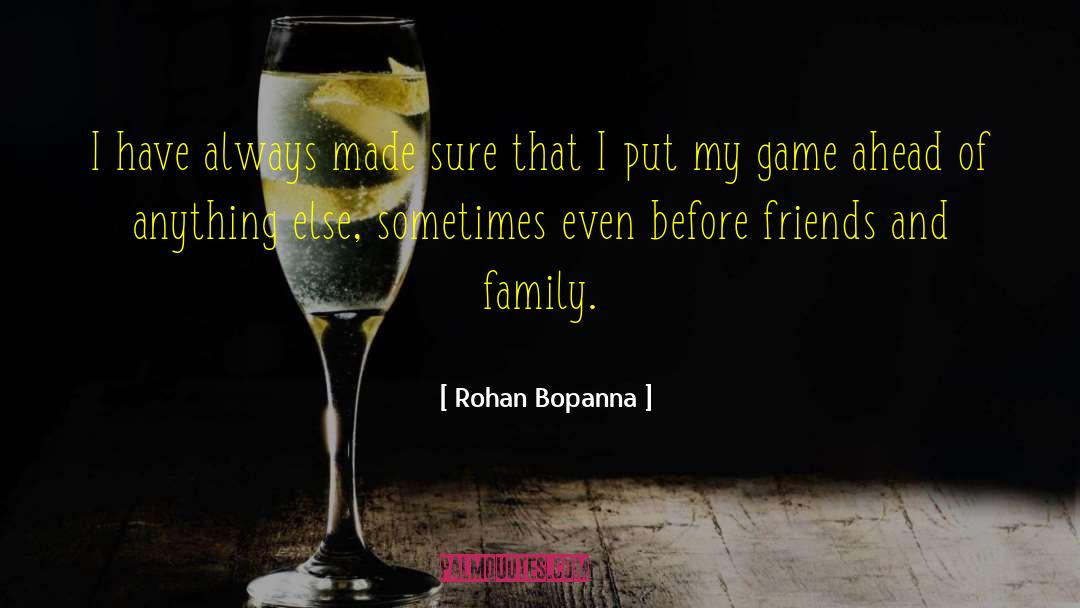 Games Theory quotes by Rohan Bopanna