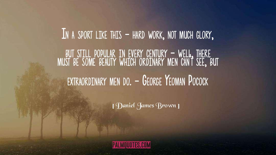 Gamesmanship In Sport quotes by Daniel James Brown