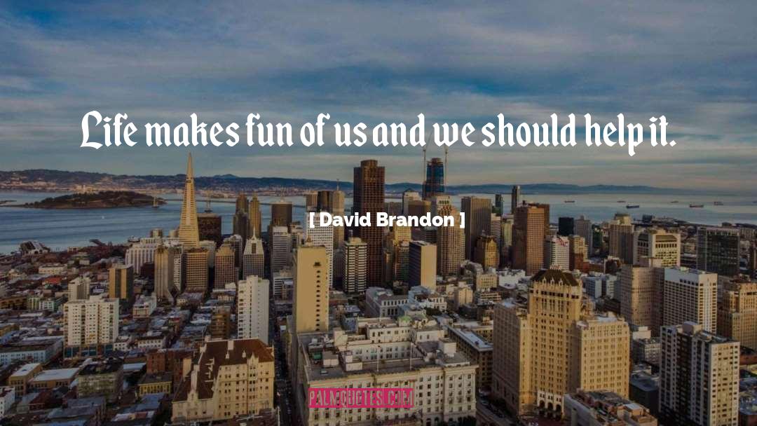 Gaming Humor quotes by David Brandon